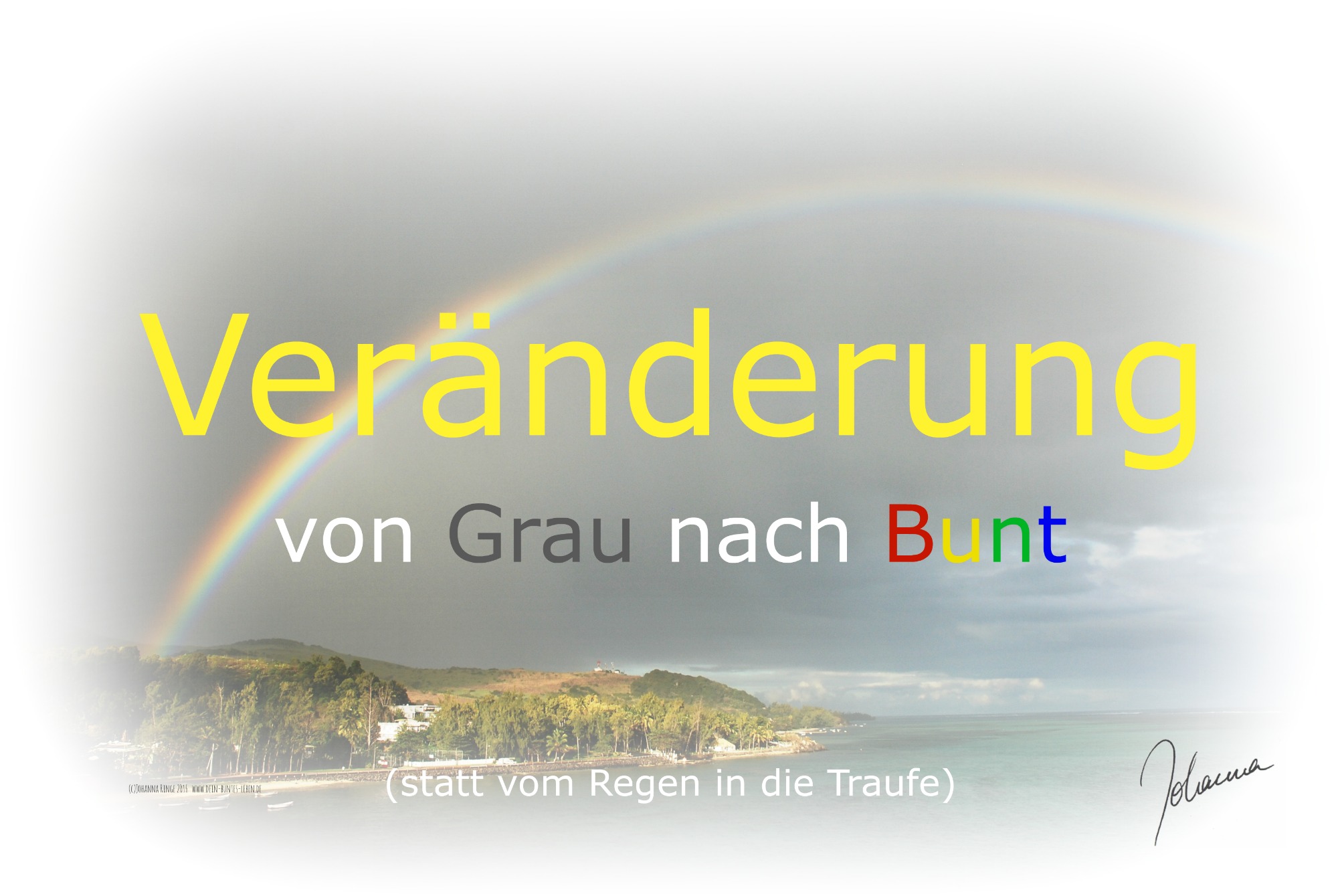 Veränderung von Grau nach Bunt (c) Johanna Ringe 2016 www.dein-buntes-leben.de