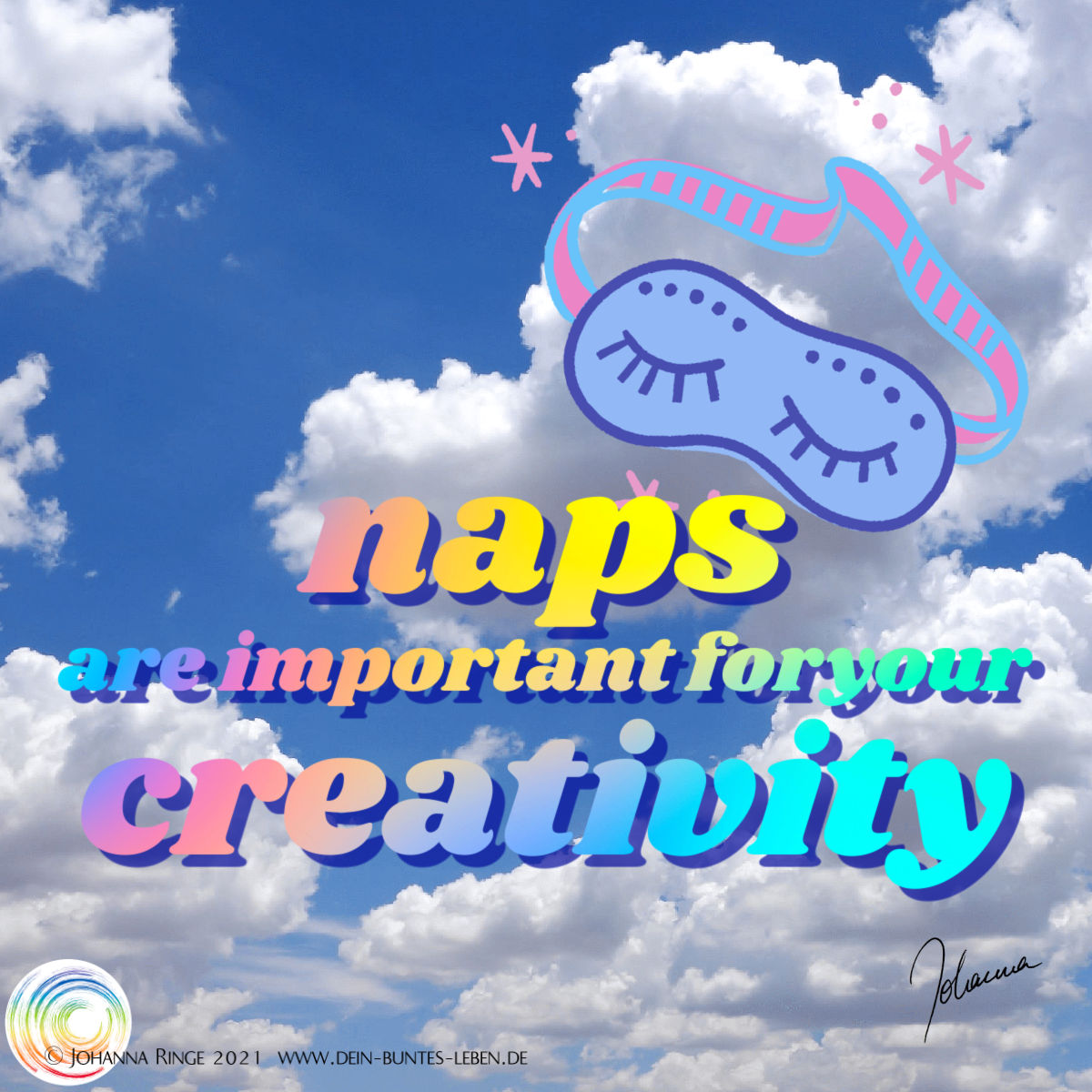 Naps are important for your creativity (text on picture of clouds with a flying sleepmask) ©Johanna Ringe 2021 www.johannaringe.com