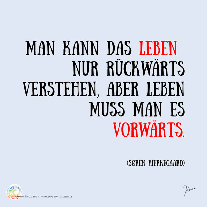 Leben vorwärts, aber mit Schulterblick • Dein Buntes Leben