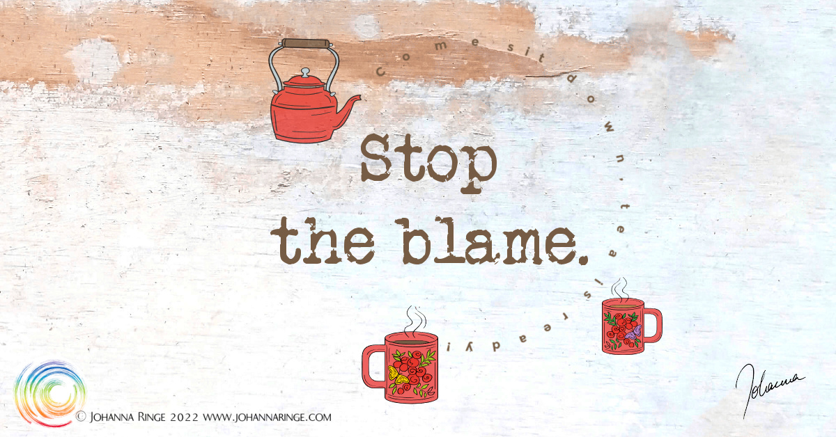 Tea&Talk: Stop the Blame! ("Come sit down, tea is ready!" A kettle and two mugs.) ©Johanna Ringe 2022 www.johannaringe.com
